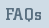 FAQs